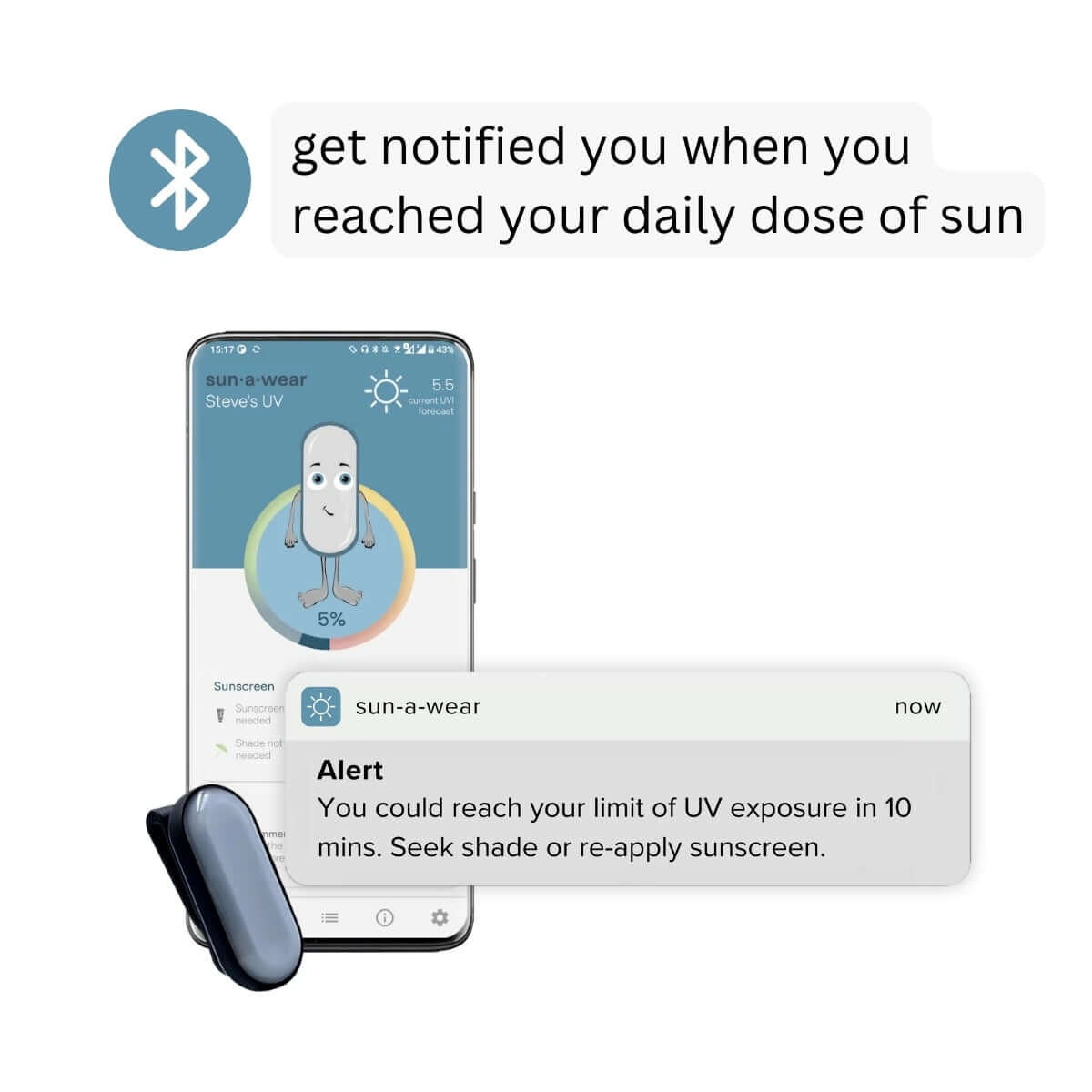 Alert on sun-a-wear mobile app, get notified when you've reached your daily does of sun - stay safe